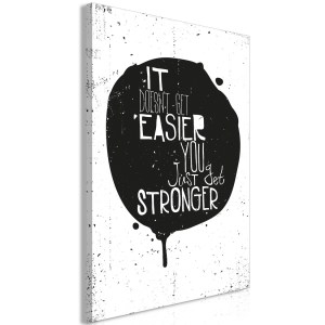 pol-m-b-0047-b-a-eb1 ΠΙΝΑΚΑΣ - IT DOESNT EASIER YOU JUST GET STRONGER (1 PART) VERTICAL - 60X90